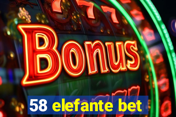 58 elefante bet