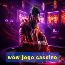 wow jogo cassino