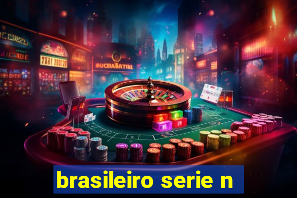 brasileiro serie n