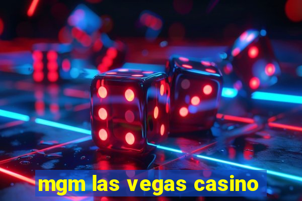 mgm las vegas casino