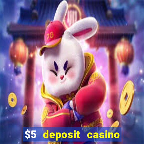 $5 deposit casino nz free spins