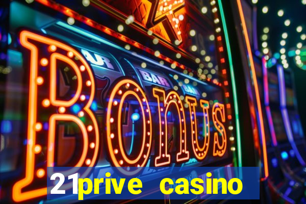 21prive casino bonus codes