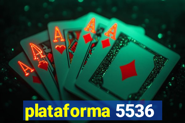 plataforma 5536