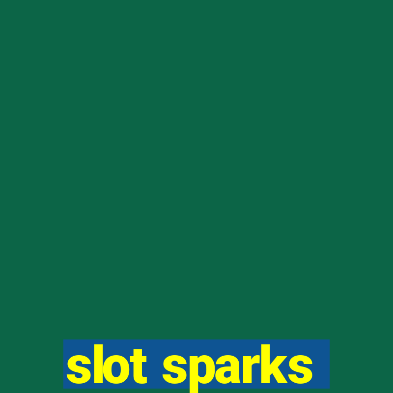 slot sparks