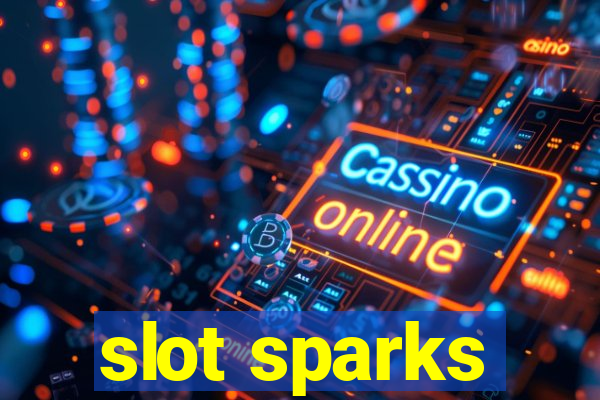 slot sparks