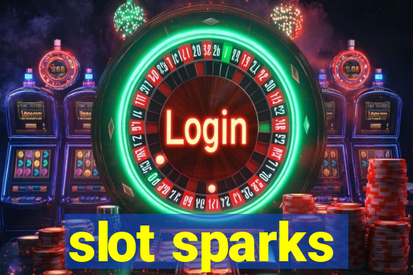 slot sparks