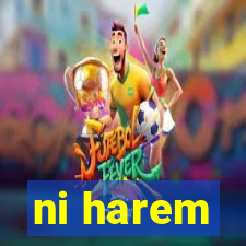 ni harem