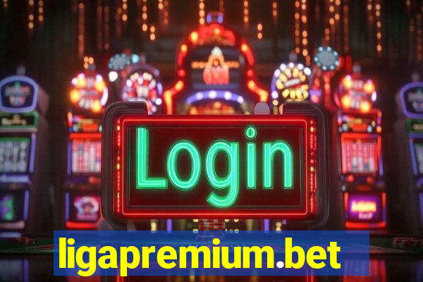 ligapremium.bet