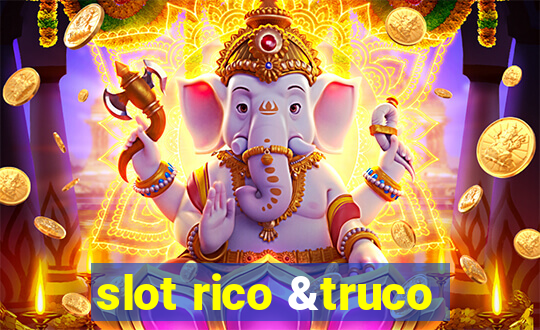 slot rico &truco