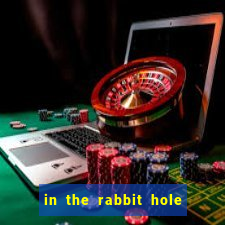 in the rabbit hole slot free play