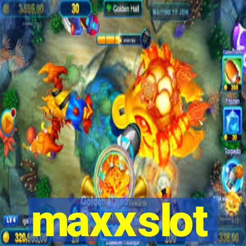 maxxslot