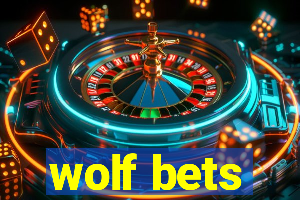 wolf bets