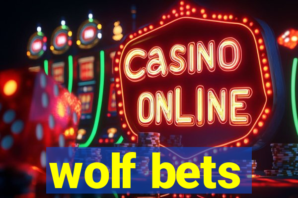 wolf bets