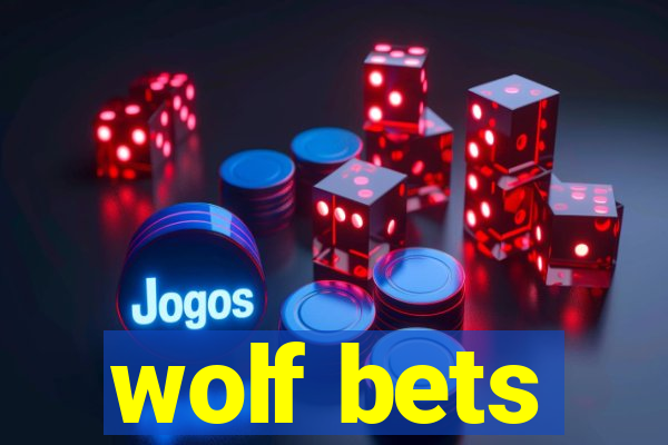 wolf bets