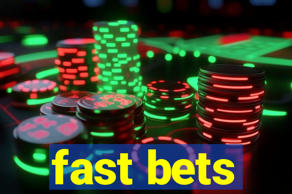 fast bets