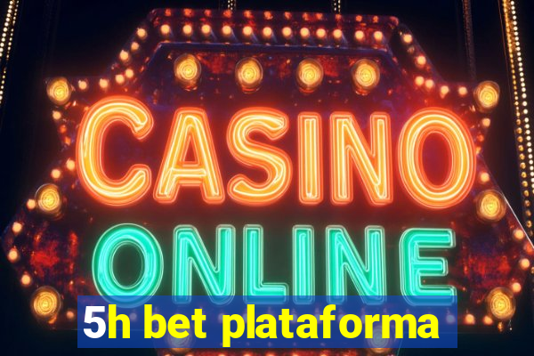 5h bet plataforma