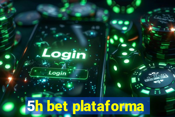 5h bet plataforma