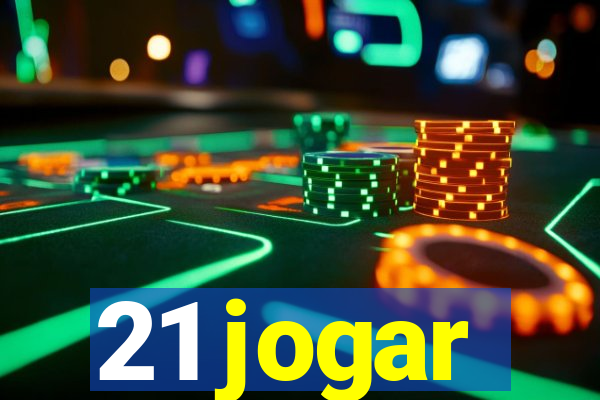 21 jogar