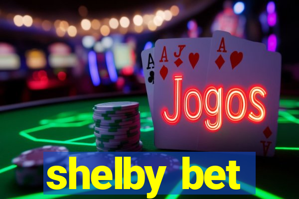 shelby bet