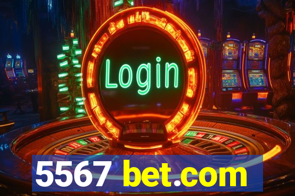 5567 bet.com