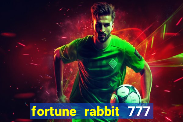 fortune rabbit 777 paga mesmo