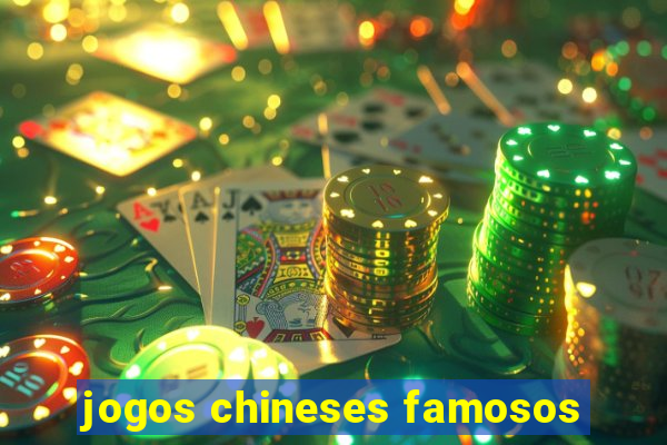 jogos chineses famosos