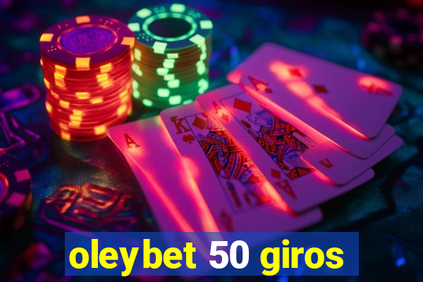 oleybet 50 giros