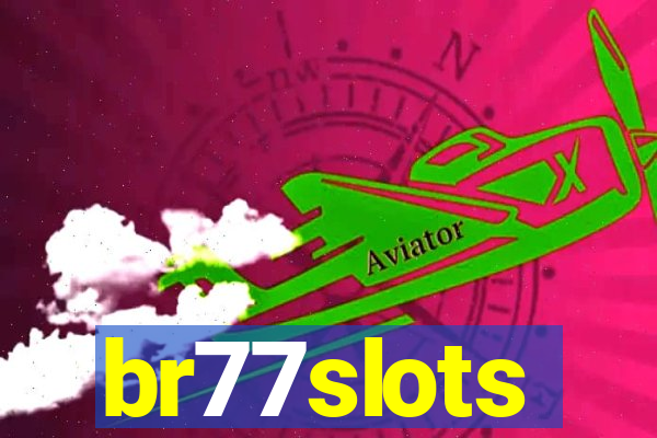 br77slots