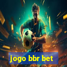 jogo bbr bet