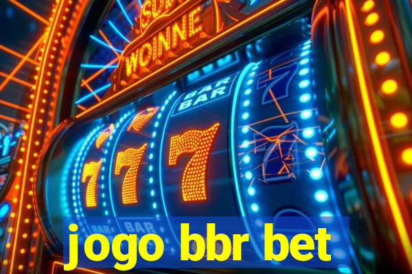 jogo bbr bet