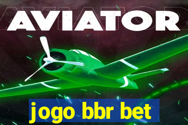 jogo bbr bet