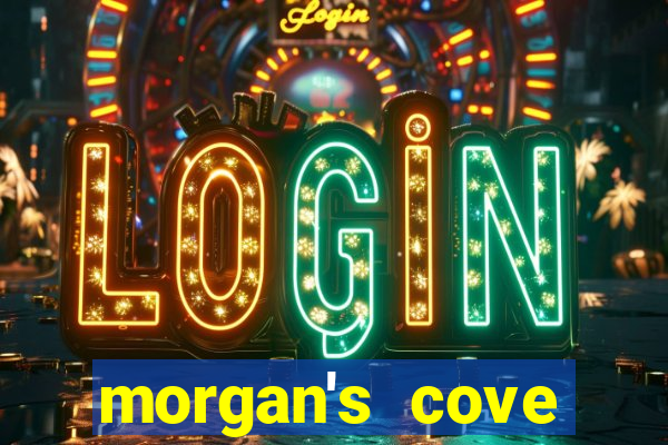 morgan's cove resort and casino