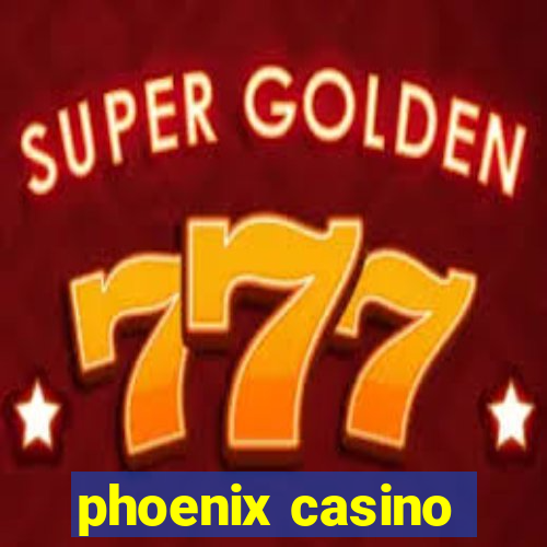 phoenix casino