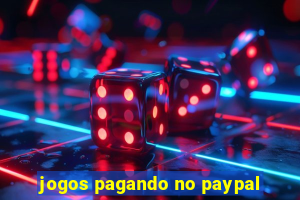 jogos pagando no paypal