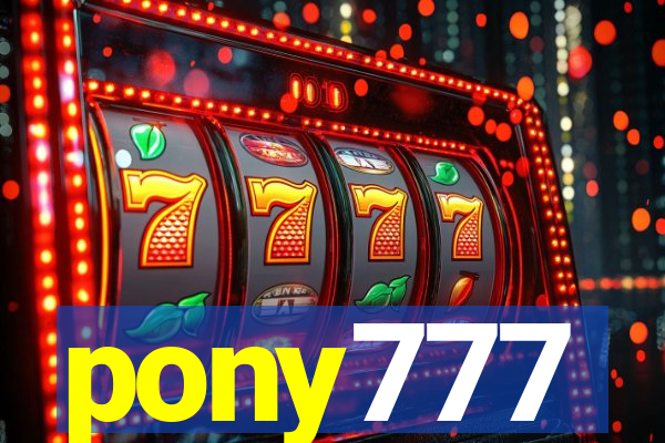 pony777