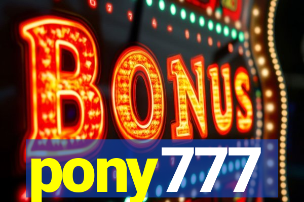 pony777