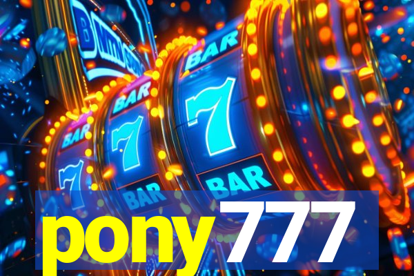 pony777