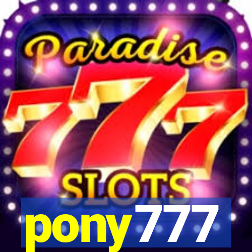 pony777