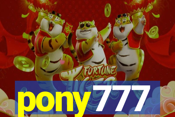 pony777