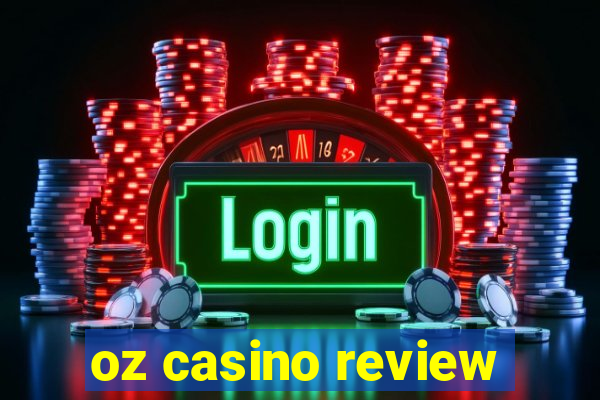 oz casino review