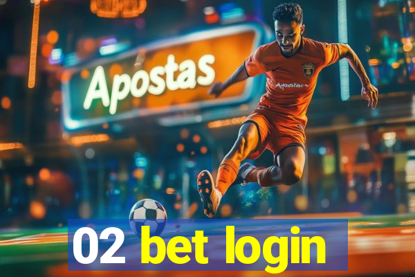 02 bet login