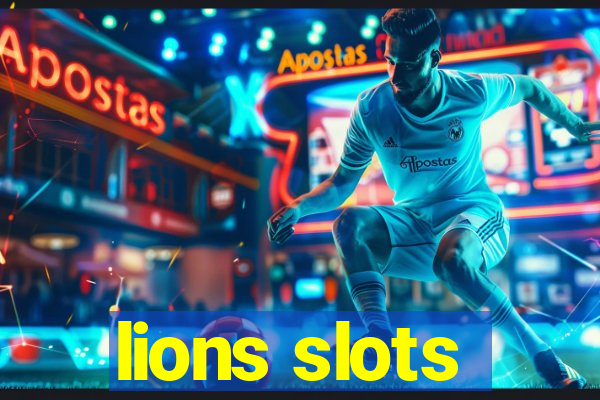 lions slots