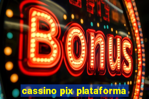 cassino pix plataforma