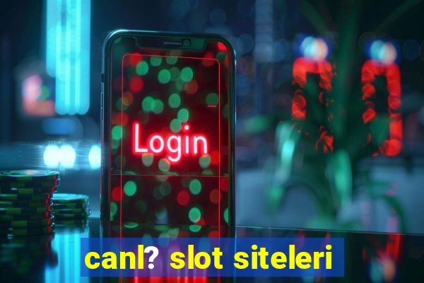 canl? slot siteleri