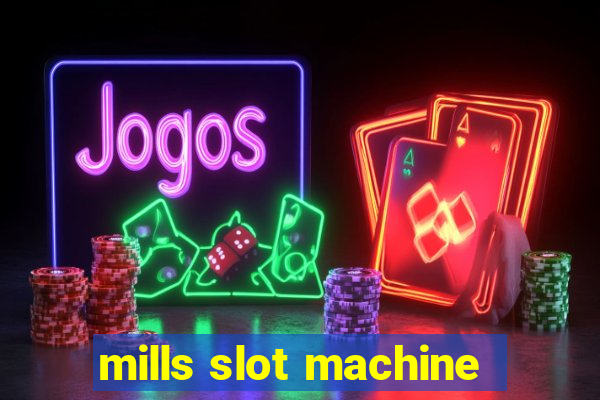 mills slot machine