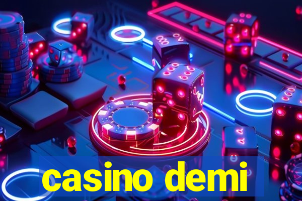 casino demi