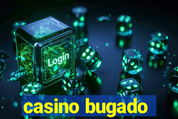 casino bugado