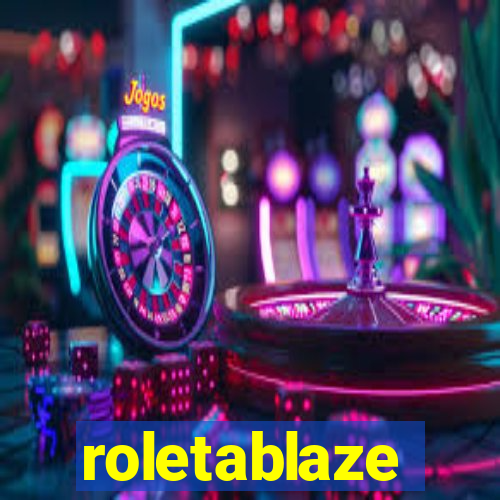 roletablaze