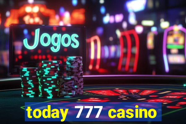 today 777 casino