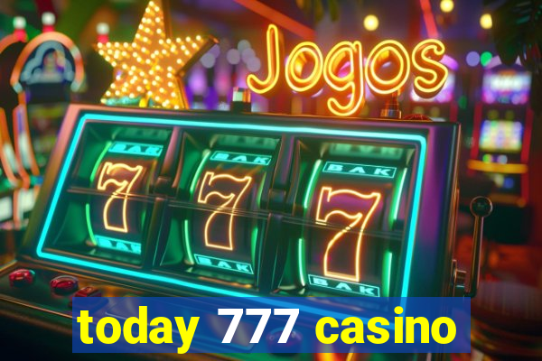 today 777 casino